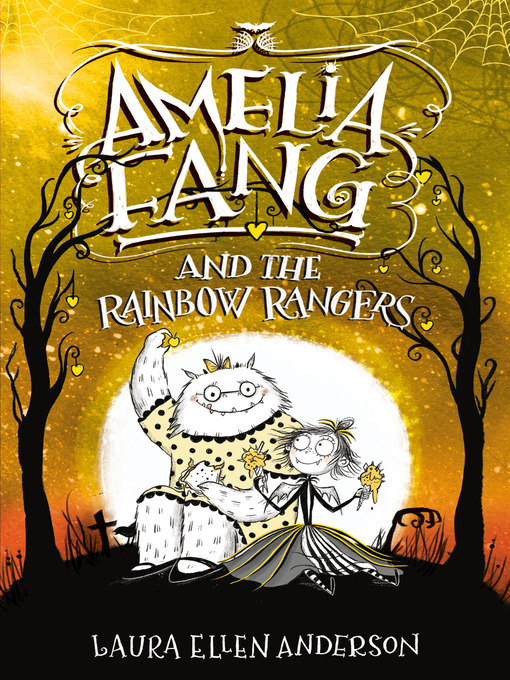 Title details for Amelia Fang and the Rainbow Rangers by Laura Ellen Anderson - Available